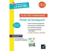 En route pour la dictée ! CE2 - Ed. 2023 - Fichier photocopiable Laurence Chust (Auteur), Maxime Paul (Auteur), Amélie Lotus (Auteur)