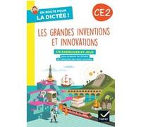En route pour la dictée ! CE2 - Les grandes inventions et innovations - Ed. 2023 - cahier de l'élève Laurence Chust (Auteur), Maxime Paul (Auteur), Amélie Lotus (Auteur)