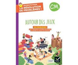 En route pour la résolution de problèmes ! CM - Autour des jeux - Ed. 2024 - Cahier de l'élève Grégory Sieja (Auteur), Tatiana Dezetter (Auteur)