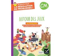 En route pour la résolution de problèmes ! CM - Autour des jeux - Ed. 2024 - Cahier de l'élève - Grégory Sieja - Hatier - broché - Scolaire / Universitaire