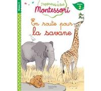 En route pour la savane, niveau 2 - J'apprends à lire Montessori
