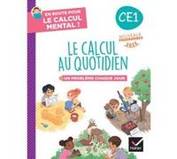 En route pour le calcul mental ! Le calcul au quotidien CE1 - Ed. 2025 - Cahier élève Maxime Paul (Auteur), Grégory Sieja (Auteur)