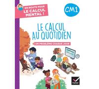 En route pour le calcul mental ! Le calcul au quotidien CM1 - Ed. 2024 - Cahier élève - Maxime Paul - Hatier - broché - Scolaire / Universitaire