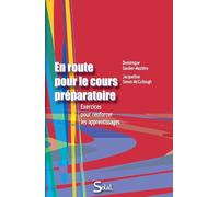 En route pour le cours préparatoire, exercices pour renforcer les apprentissages