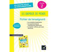 En route pour le documentaire - Cycle 2 - Les animaux du monde - Ed 2026 - Fichier enseignant - Laurence Lefèvre - Hatier - broché - Scolaire / Universitaire