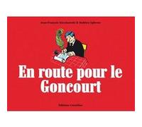 En route pour le Goncourt Mathieu Ephrem (Auteur), Jean-François Kierzkowski (Auteur)