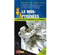 En route pour le Midi-Pyrénées - Aveyron, Tarn, Haute-Garonne Le guide pour les enfants et les parents - Collectif - Itak Tourisme - broché - Guide