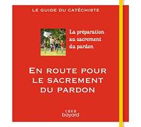En route pour le sacrement du pardon - guide du catéchiste