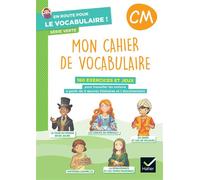 En route pour le vocabulaire ! CM – Série verte – Cahier élève – Ed. 2024