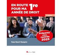 En route pour ma 1re année de droit: Préparez votre rentrée 2023