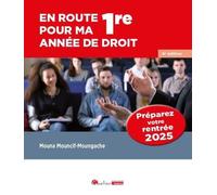 En Route Pour Ma 1re Année De Droit - Soyez Prêt À Relever Tous Les Défis Qui Se Présenteront À Vous Lors De La Rentrée 2025 !