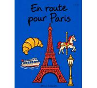 En route pour Paris: Cahier de coloriage et de découverte pour enfants de 4 à 9 ans