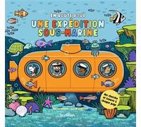 En route pour une expédition sous-marine - Helen Brown - Tourbillon - cartonné - Livre-jeu