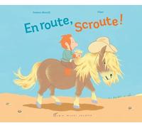 Swann Meralli – En route, Scroute ! – Album jeunesse – Cartonné