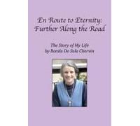 En Route To Eternity: Further Along The Road