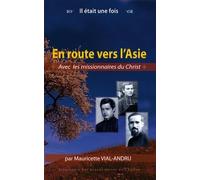 En route vers l’Asie: Avec les missionnaires du Christ