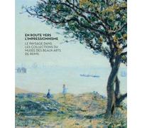En route vers l’impressionnisme Le paysage dans les collections du Musée des Beaux-Arts de Reims - Collectif - Silvana Editoriale - broché - Beau livre