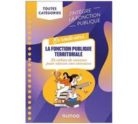 En Route Vers La Fonction Publique Territoriale - Le Cahier De Révision Pour Réussir Son Concours