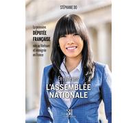 En route vers l'Assemblée nationale La première députée française née au Vietnam et immigrée en France - Stephanie Do - Trois Colonnes - broché - Autobiographie