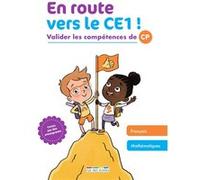 En route vers le CE1 !: Valider les compétences de CP