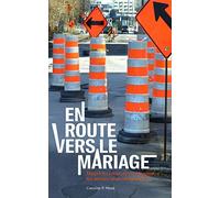 En route vers le mariage: Malgré les zones de construction, les détours et les rues barrées...