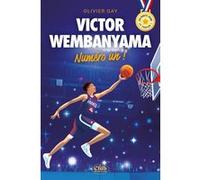 En route vers le podium ! - Victor Wembanyama : Numéro un !
