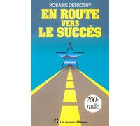 En route vers le succès