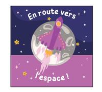 En Route vers l'Espace !: Un album tout en couleur sur le thème de l'espace, des planètes et des objets célestes destiné aux enfants de 2 à 5 ans - 42 pages.