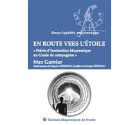 En route vers l'étoile - Précis d'Instruction Maçonnique au Grade de compagnon - Max Garnier - Edimaf - broché - Essai