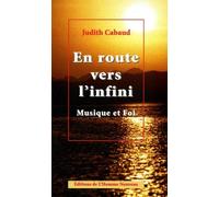 En Route Vers L'infini - Musique Et Foi