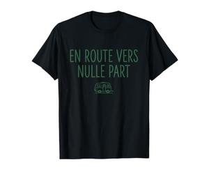 en Route vers Nulle Part Vanlife Nature Évasion Liberté T-Shirt
