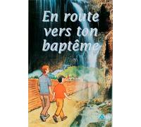 En Route Vers Ton Baptême - Livret-Enfant