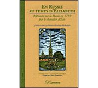 En Russie au temps d'Elisabeth Mémoire sur la Russie en 1759 par le chevalier d'Eon - Charles de Beaumont - Inventaire Eds De L' - broché - Etude