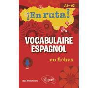 ¡En ruta! Vocabulaire espagnol en fiches A1 vers A2 - Eliana Arbide Vecchio - Ellipses - broché - Méthode de langue