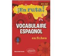 ¡En ruta! Vocabulaire espagnol en fiches: A1 vers A2