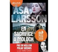 En sacrifice à Moloch Åsa Larsson (Auteur), Odile Cohen (Lu par), Caroline Berg (Traduction)