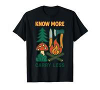 En savoir plus Transportez moins de compétences de survie en forêt sauvage T-Shirt
