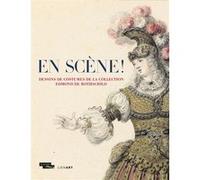 En scène ! Dessins de costumes de la collection Edmond de Rothschild