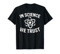 en Science Nous Croyons Physique Chimie STEM T-Shirt