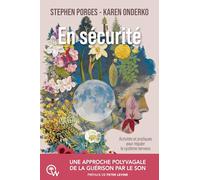 En sécurité - Une approche polyvagale de la guérison par le son