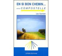 En si bon chemin vers Compostelle