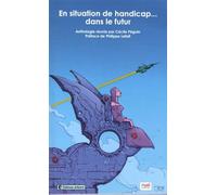 EN SITUATION DE HANDICAP ...... DANS LE FUTUR