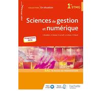 En situation Sciences de gestion et numérique 1re STMG - Livre élève - Éd. 2019 Livre élève, Edition 2019 - Eric Marcel - Hachette Education - broché - Scolaire / Universitaire