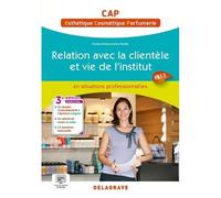 En Situations Professionnelles Relation Avec La Clientèle Et Vie De L'institut - Pôle 3 - Cap Ecp (2024) - Pochette Élève