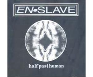 En Slave - Half Past Human
