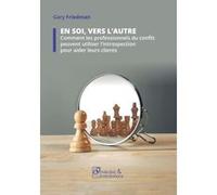 En soi vers l'autre Gary Friedman (Auteur)