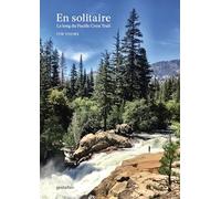 En solitaire : Le Long du Pacific Crest Trail