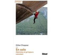 En solo: Alpinistes et grimpeurs racontent