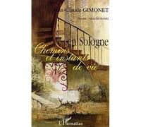 En Sologne Chemins et instants de vie