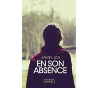 En son absence Armel Job (Auteur)